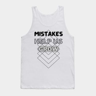 Mistakes help us grow Tank Top
